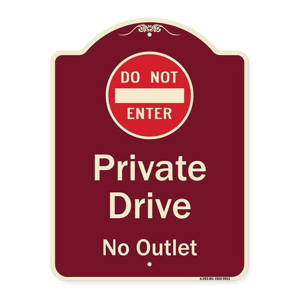 Signmission Designer Series-Private Drive No Outlet With Do Not Enter Symbol, 24" H, BU-1824-9931 A-DES-BU-1824-9931 - main